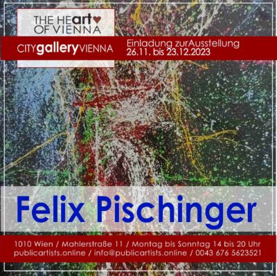 Феликс Пишингер в CITYgalleryVIENNA