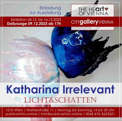 Katharina Irrelevant показва LICHT& SCHATTEN в CITYgalleryVIENNA