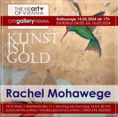 Рейчъл Мохавеге показва KUNST IST GOLD в CITYgalleryVIENNA