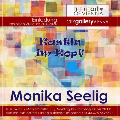 Monika Seelig zeigt KASTLN IM KOPF in der CITYgalleryVIENNA