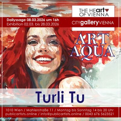 Turli Tu zeigt „ART AQUA“ in der CITYgalleryVIENNA