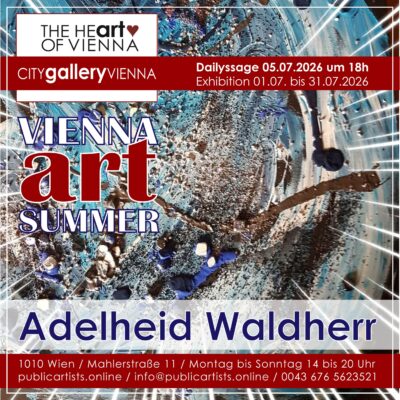 Adelheid Waldherr im “VIENNA ART SUMMER” in der CITYgalleryVIENNA