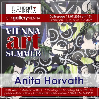Anita Horvath im “VIENNA ART SUMMER” in der CITYgalleryVIENNA